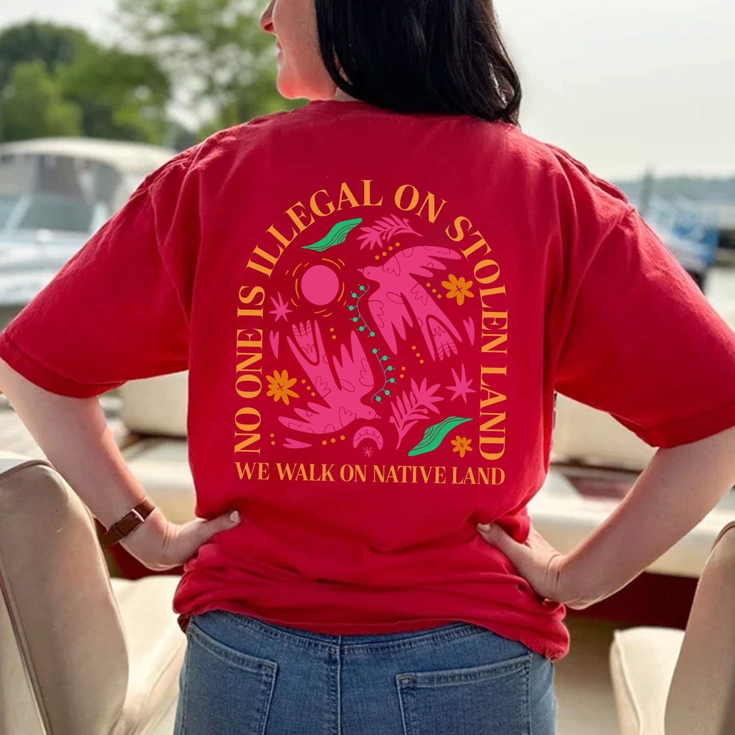 NO ONE IS ILLEGAL ON STOLEN LAND. WE WALK ON NATIVE LAND Style 2 - Two Sides