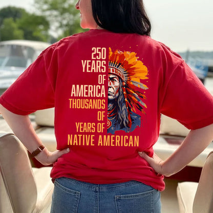 Native Pride - 250 Years of America "Thousands of Years of Native American" - Two Sides
