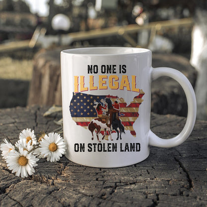 No One Is Illegal On Stolen Land Ceramic Coffee Mug 05