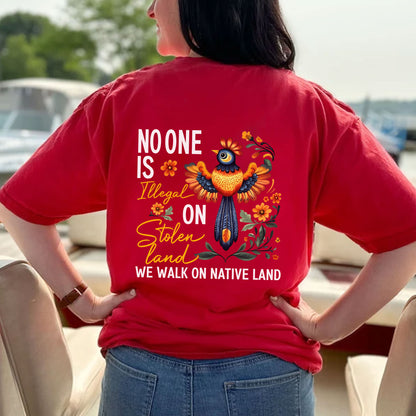 NO ONE IS ILLEGAL ON STOLEN LAND. WE WALK ON NATIVE LAND - Two Sides