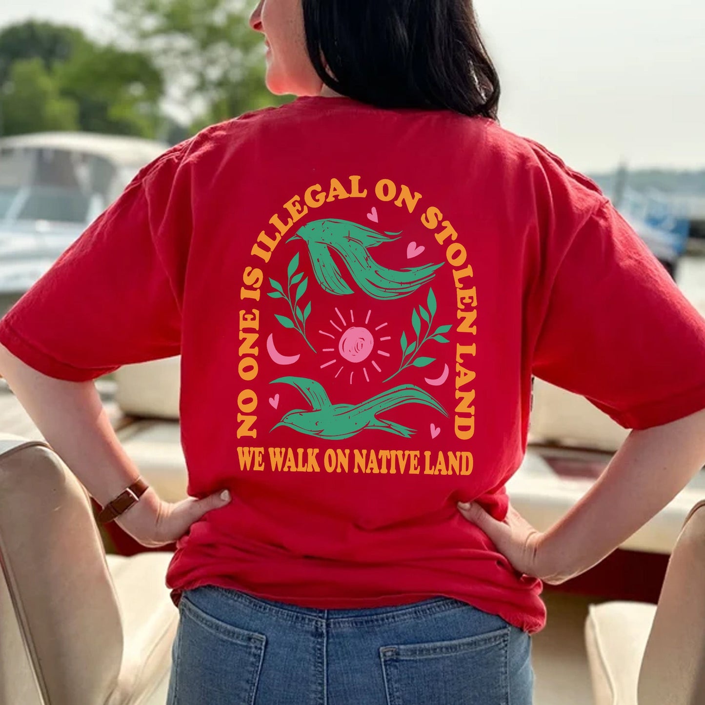 NO ONE IS ILLEGAL ON STOLEN LAND. WE WALK ON NATIVE LAND Style 3 - Two Sides