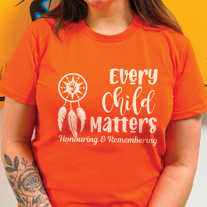 Every Child Matters For Orange Shirt Day Honouring & Remembering Unisex T-Shirt/Hoodie/Sweatshirt