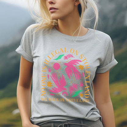 NO ONE IS ILLEGAL ON STOLEN LAND. WE WALK ON NATIVE LAND Style 2 - One Sides
