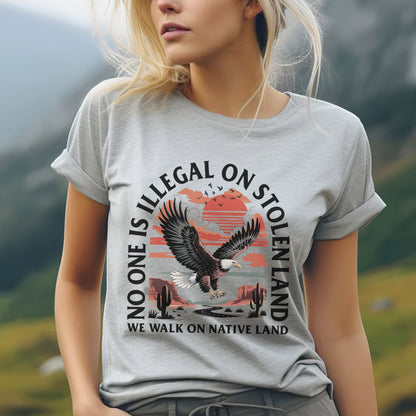 NO ONE IS ILLEGAL ON STOLEN LAND. WE WALK ON NATIVE LAND 20 - One sides - Unisex T-Shirt/T-Shirt V-Neck/Hoodie/Sweatshirt