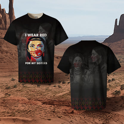 3D T-Shirt - I Wear Red For My Sisters - MMIW