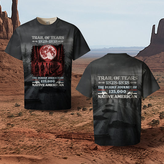 3D T-Shirt  "Trail Of Tears 1828 - 1838 125000 Native American Shirt Man Ride Horse