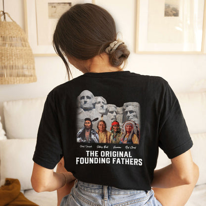 The Original Founding Fathers Native Leaders - Two sides - Unisex T-Shirt/T-Shirt V-Neck/Hoodie/Sweatshirt