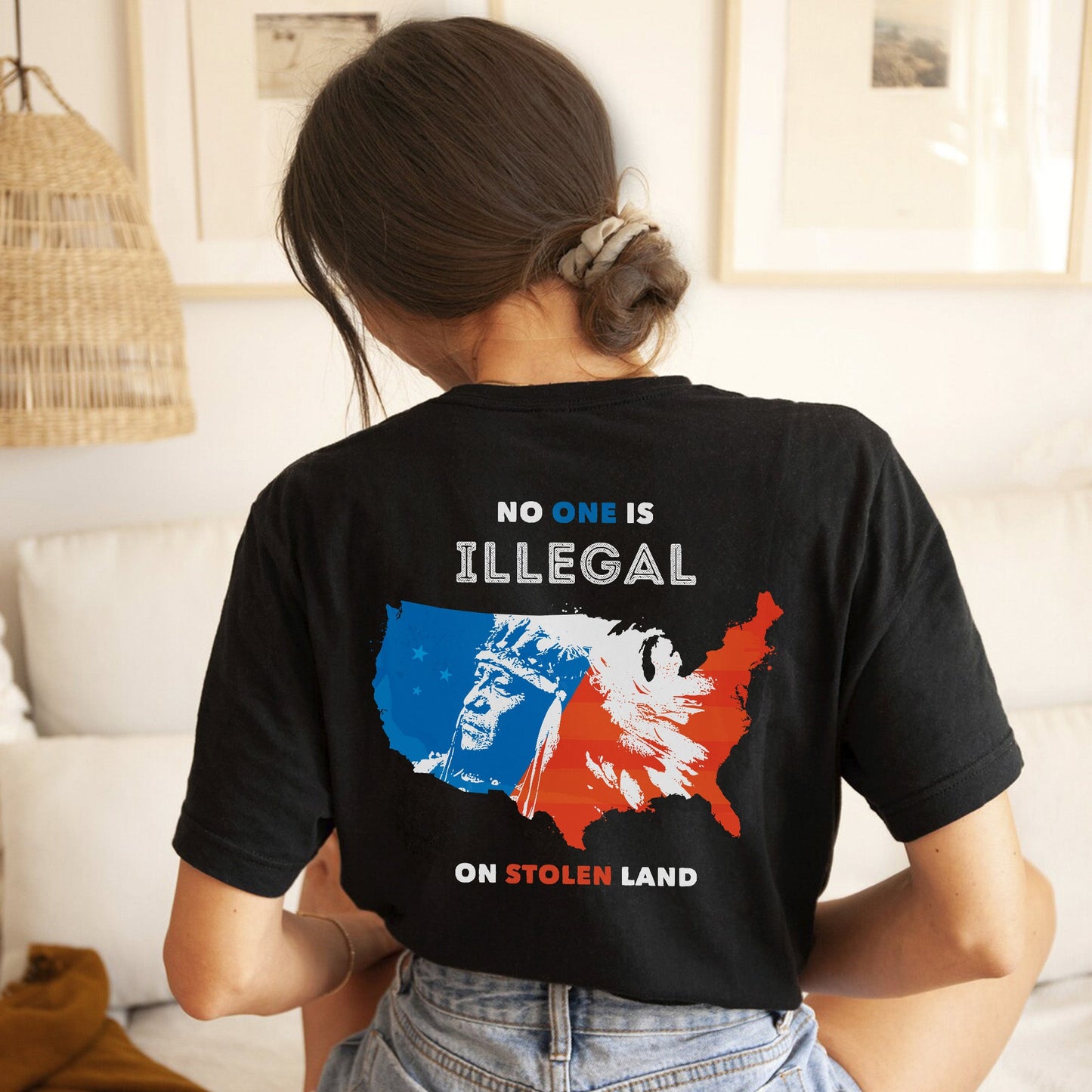 NO ONE IS ILLEGAL ON STOLEN LAND. WE WALK ON NATIVE LAND Style 9 - Two Sides