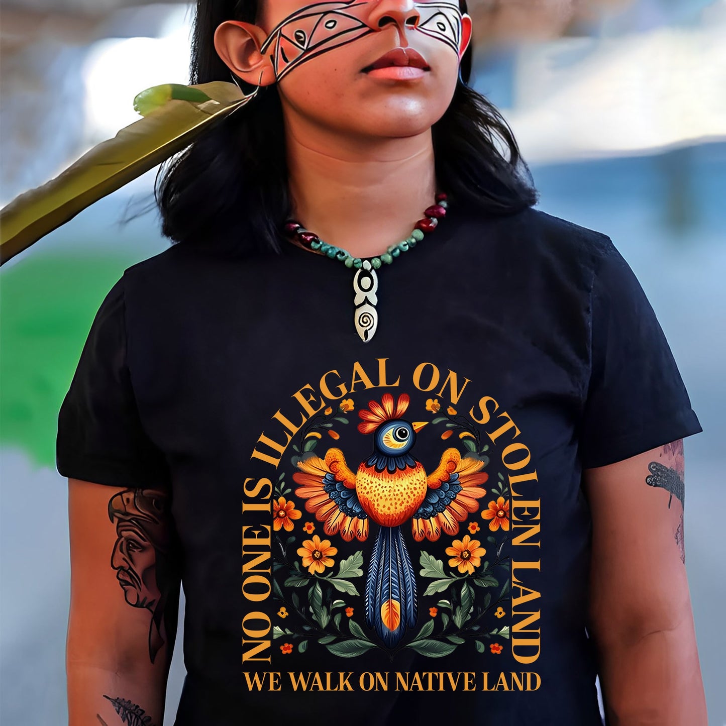 NO ONE IS ILLEGAL ON STOLEN LAND. WE WALK ON NATIVE LAND - One Side