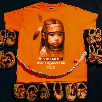 2 Sided T-Shirt "Every Child Matters - You Are Not Forgotten and  I Wear Orange For The 215 Stolen Children" - Two Sides