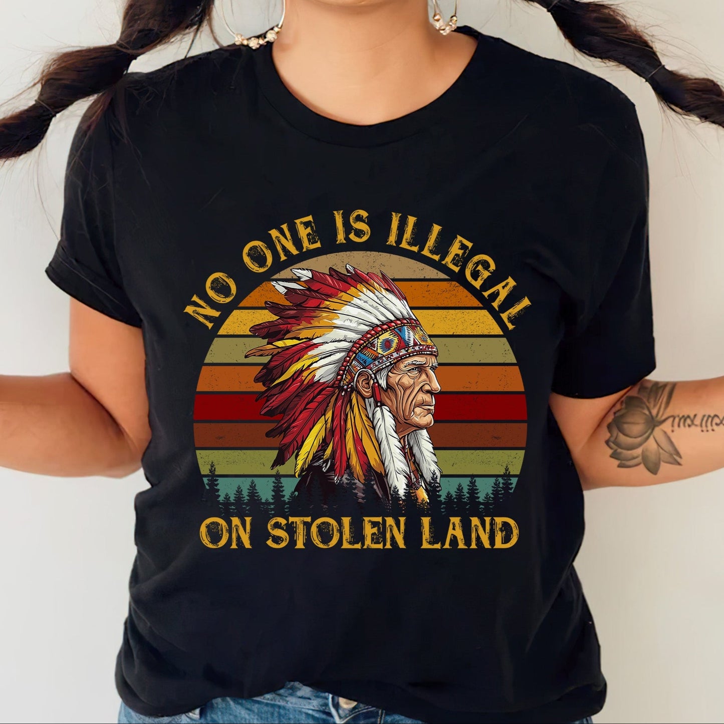 NO ONE IS ILLEGAL ON STOLEN LAND. WE WALK ON NATIVE LAND Style 6 - One Sides