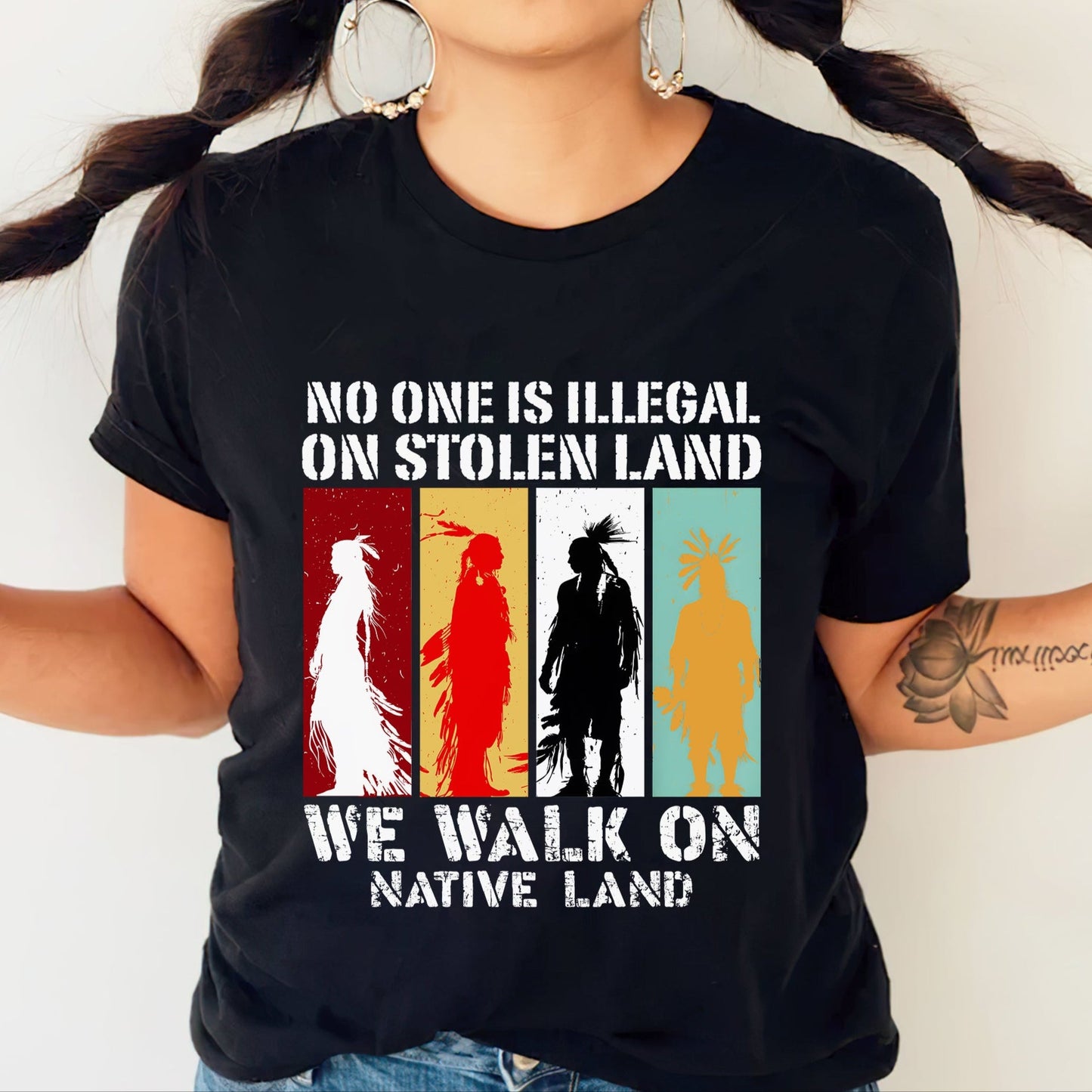 NO ONE IS ILLEGAL ON STOLEN LAND. WE WALK ON NATIVE LAND Style 8 - One Sides