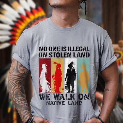 No One Is Illegal On Stolen Land. We Walk On Native Land Style 9 - One Side Unisex T-Shirt/T-Shirt V-Neck/Hoodie/Sweatshirt