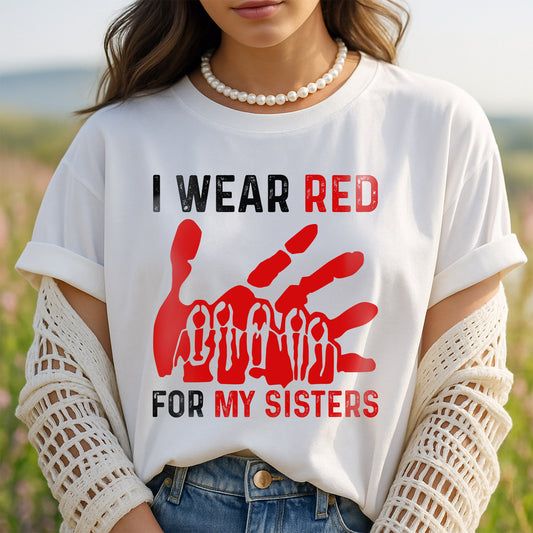 MMIW I Wear Red For My Sister Red Hand Unisex Hoodie/Sweatshirt/T-Shirt