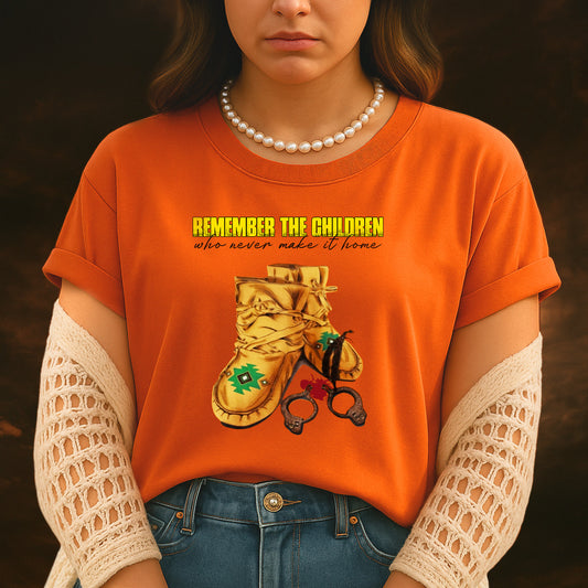 Every Child Matters Remember The Children Who Never Make It Home Shoes Orange Day Unisex T-Shirt/Hoodie/Sweatshirt