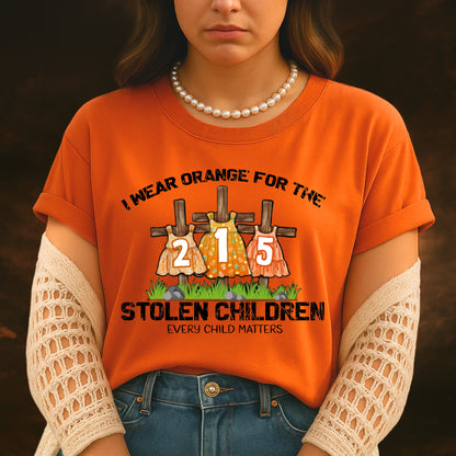 Every Child Matters I Wear Orange For The 215 Stolen Children For Orange Shirt Day Unisex T-Shirt/Hoodie/Sweatshirt