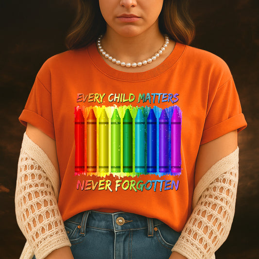 Every Child Matters Never Forgotten Crayons Colors For Orange Day Unisex T-Shirt/Hoodie/Sweatshirt