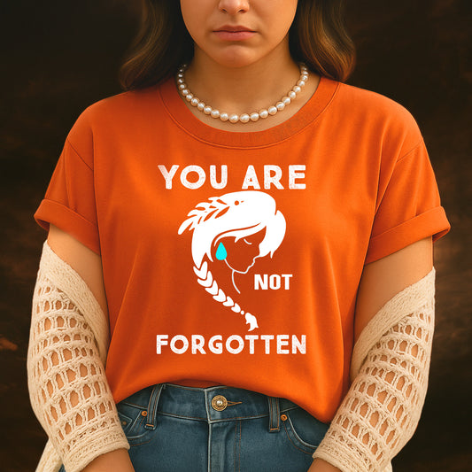 Every Child Matters You Are Not Forgotten Woman Indigenous For Orange Day Unisex T-Shirt/Hoodie/Sweatshirt