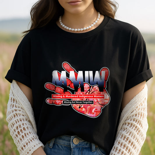 MMIW Missing But Never Forgotten Unisex T-Shirt/Hoodie/Sweatshirt