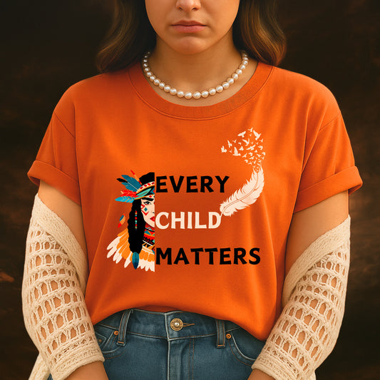 Every Child Matters Native Woman For Orange Shirt Day Unisex T-Shirt/Hoodie/Sweatshirt 268