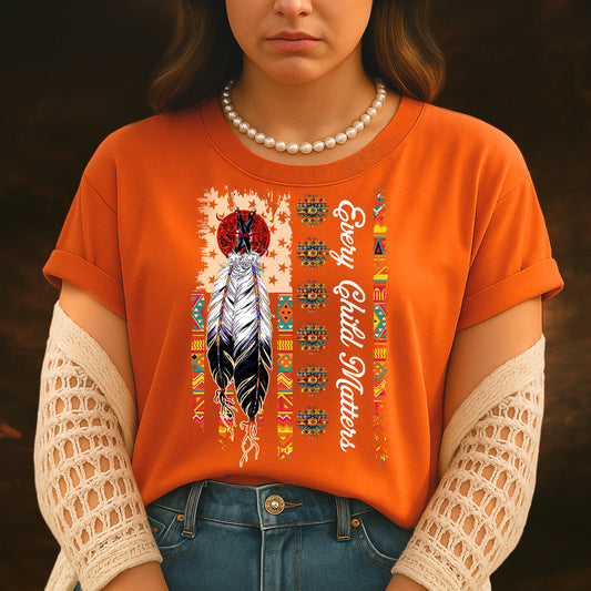 Every Child Matters Feathers For Orange Shirt Day Unisex T-Shirt/Hoodie/Sweatshirt 289