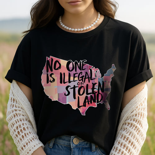 No One Is Illegal On Stolen Land Indigenous Rights USA Unisex T-Shirt/T-Shirt V-Neck/Hoodie/Sweatshirt