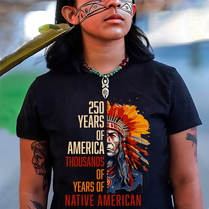 250 Years of America "Thousands of Years of Native American Pride"
