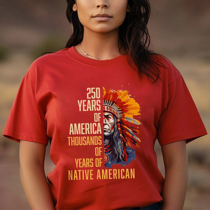 250 Years of America "Thousands of Years of Native American Pride"