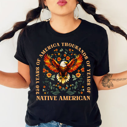 250 Years of America "Thousands of Years of Native American Pride"