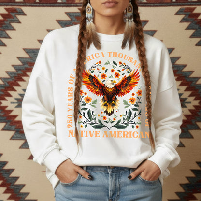 250 Years of America "Thousands of Years of Native American Pride"