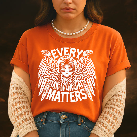 Every Child Matters For Orange Shirt Day Unisex T-Shirt/Hoodie/Sweatshirt 298