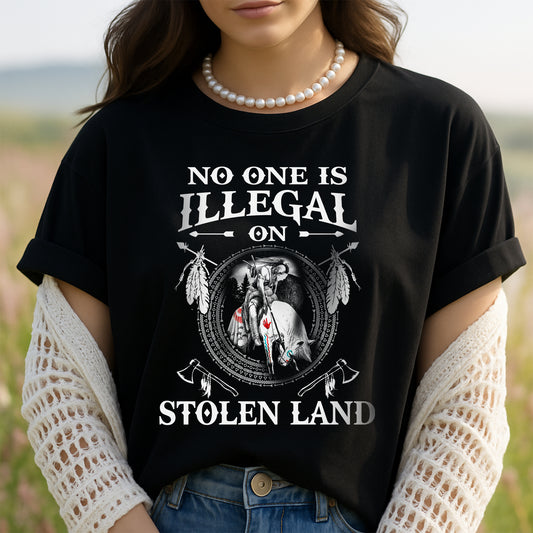NO ONE IS ILLEGAL ON STOLEN LAND. WE WALK ON NATIVE LAND Style 5 - One Side
