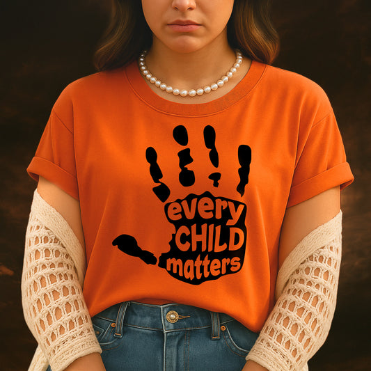Every Child Matters For Orange Shirt Day Unisex T-Shirt/Hoodie/Sweatshirt 150