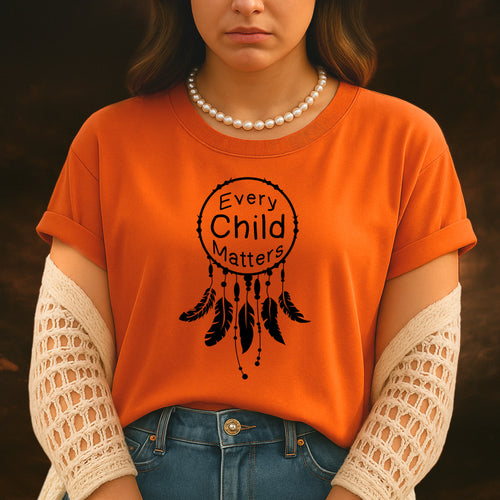 Every Child Matters For Orange Shirt Day Unisex T-Shirt/Hoodie/Sweatshirt 151