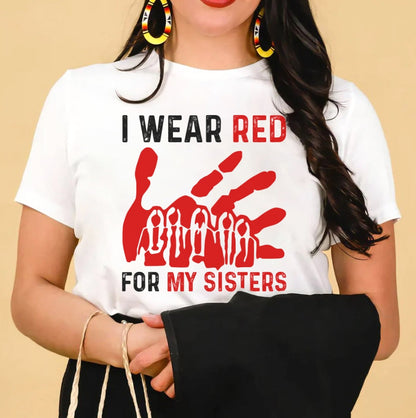 MMIW I Wear Red For My Sister Red Hand Unisex Hoodie/Sweatshirt/T-Shirt